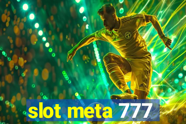 slot meta 777